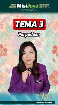 𝗧𝗜𝗣 𝗕𝗠 𝗦𝗣𝗠 – 𝗧𝗘𝗠𝗔 𝟯 𝗣𝗲𝗿𝗽𝗮𝗱𝘂𝗮𝗻 #misijaya #bahasamelayu #spm