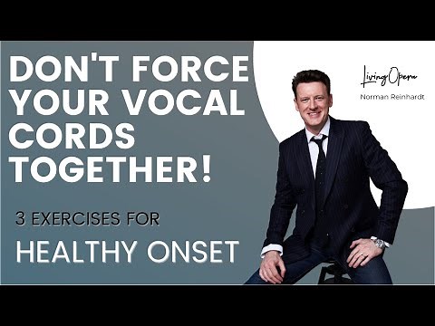 DON'T FORCE YOUR VOCAL CORDS TOGETHER! 3 exercises for a CLEAN onset! (How to sing opera!)