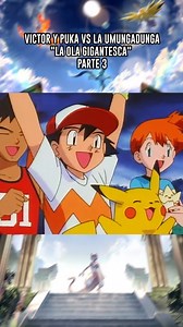 Victor y Puka vs La Umungadunga "La Ola Gigantesca" - Parte 3 🔴 #pokemon #pokemoncommunity #pokemonbattle #as #pikachu | Sinnoh Dimensión Eterna