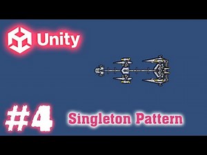 Singleton Pattern - Làm Game Unity - E4