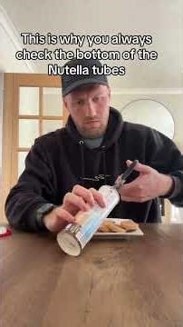 This is why you should check the bottom of the nutella tubes