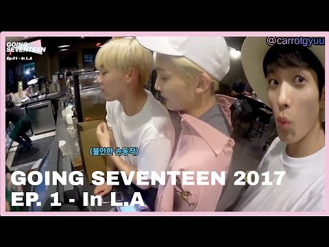 [ENG SUB] GOING SEVENTEEN 2017 Ep. 1 - In L.A