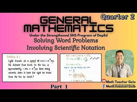 Grade 11-General Mathematics | SOLVING WORD PROBLEMS INVOLVING SCIENTIFIC NOTATION | Part 1