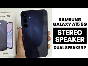 Does Samsung A15 5G Have a Stereo Dual Speaker?