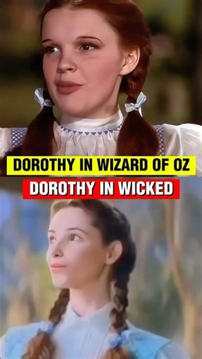 Dorothy in WICKED movie VS Wizard of Oz #shorts #wicked #arianagrande #cynthiaerivo