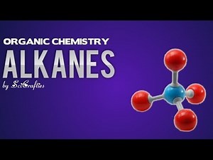 Organic Chemistry - Alkanes