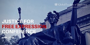 2018 Justice for Free Expression Conference - Global Freedom of Expression