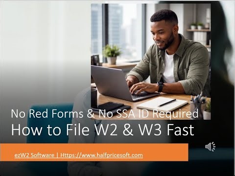 How to File W2 & W3 Fast: No Red Forms & No SSA ID Required (2026 Guide)