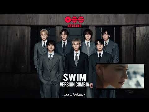 BTS (방탄소년단) SWIM (Version Cumbia) - Dj Danger