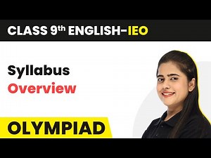 Class 9 International English Olympiad (IEO) - Syllabus Overview
