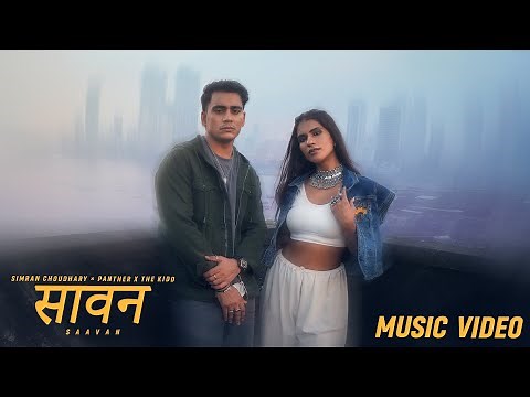 Saavan | Simran Choudhary | Panther | Official Music Video