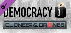 Democracy 3: Clones & Drones (2014) - MobyGames