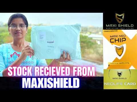 MAXISHIELD ANTI-RADIATION PRODUCTS STOCK RECIEVED | MAXI CHIP, MAXI NEOLIFE CARD | PRODUCTS UNBOXING