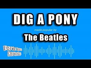 The Beatles - Dig A Pony (Karaoke Version)