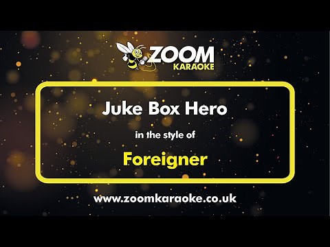 Foreigner - Juke Box Hero - Karaoke Version from Zoom Karaoke
