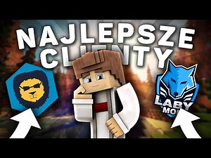 TOP 3 NAJLEPSZE CLIENTY MINECRAFT