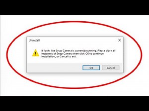 How To Fix Can't Uninstall Snap Camera Error In Windows