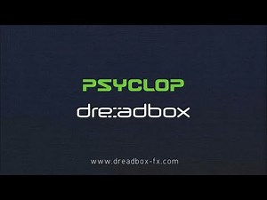 Dreadbox Psyclop Presentation