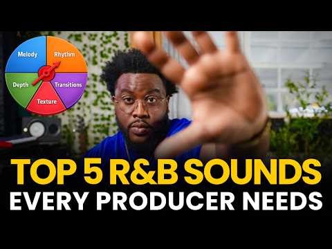 Top 5 R&B Sounds Every Producer Needs | Essentials