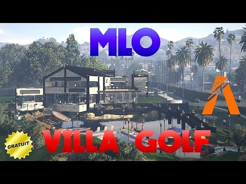 FIVEM │ MLO VILLA DU GOLF GRATUIT │ TUTO GTA 5 RP