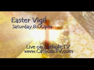 Easter Vigil from The Cathedral of The Holy Cross Live on CatholicTV