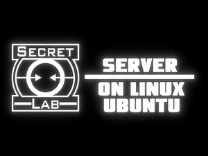 SCP:SL Guides | Server on Linux