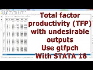 Total factor productivity TFP with undesirable outputs Use gtfpch With STATA 18