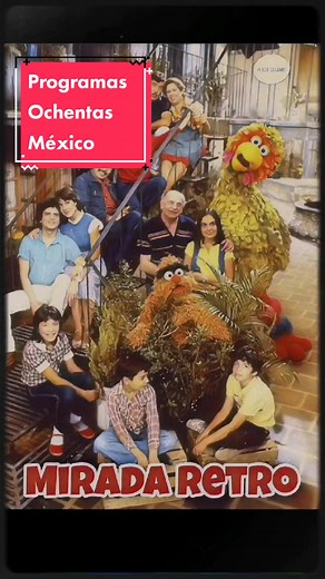 Recuerdos de Programas Ochenteros en México