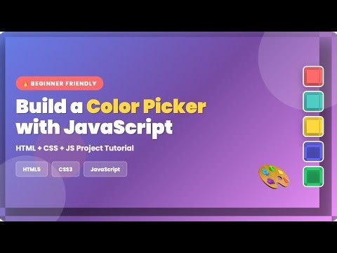 Build a Color Picker with JavaScript | HTML CSS JS Project for Beginners