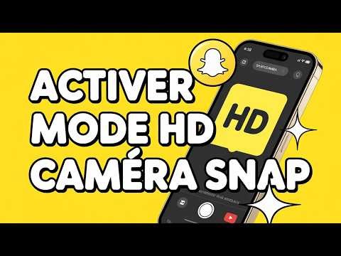 Comment Activer Le Mode HD Sur La Caméra Snapchat ( Guide Complet )