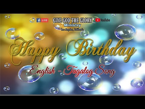 Tagalog-English Happy Birthday song