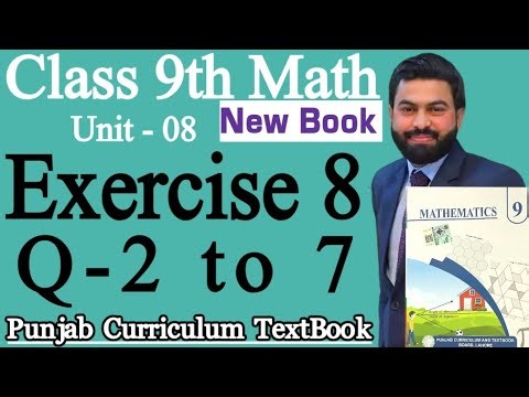 Class 9th Math New Book Ch 8 Exercise 8 Q2 to Q7- 9th Class Math Exercise 8 Q2 to Q7-Exercise 8-PCTB