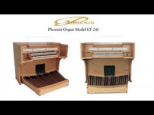 The Phoenix LT 241 - Amazing pipe organ sound.