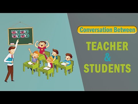 How to make short Conversation || Dialogue between Teacher and Students in Classroom || ELS