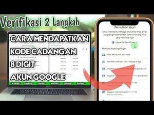 Cara Mendapatkan Kode Cadangan 8 Digit Verifikasi 2 Langkah Akun Google | Terbaru