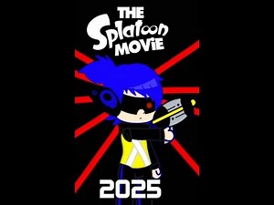 The Splatoon Movie (Gacha) - FULL MOVIE | Splatoon 10th Anniversary Special