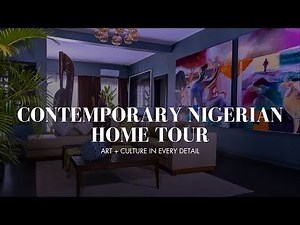 Inside a Contemporary Nigerian Home | Artistic Interior Design with African Identity
