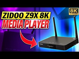 The Zidoo Z9X 8K Media Player | Unboxing & Review