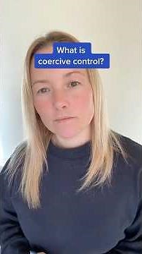 What Is Coercive Control