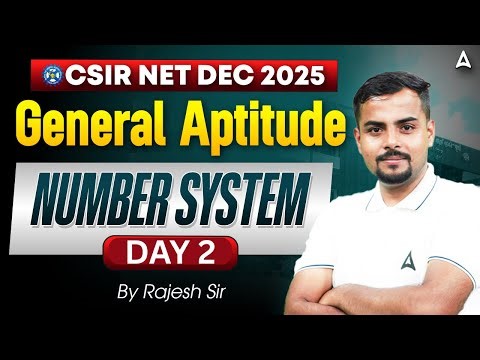 CSIR NET General Aptitude Number System | CSIR NET General Aptitude Classes #2 By Rajesh Sir
