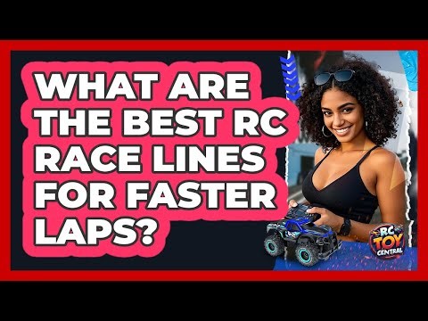 What Are The Best RC Race Lines For Faster Laps? - RC Toy Central