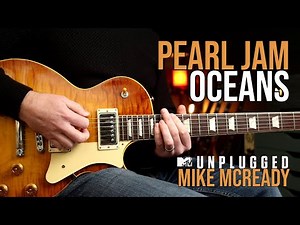 How to Play "Oceans" by Pearl Jam | Mike McCready MTV Unplugged Guitar Lesson