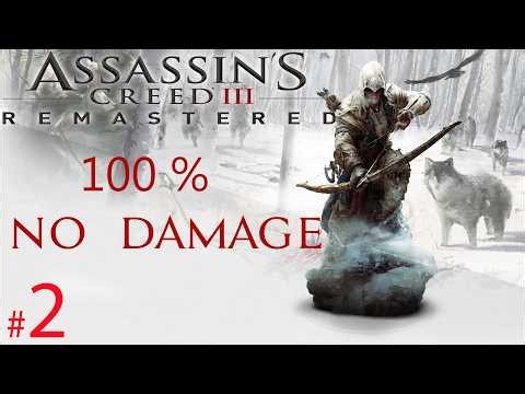 Assassin's Creed 3 Remastered - 100% | Longplay | No Damage | Full Game Walkthrough (2/4)