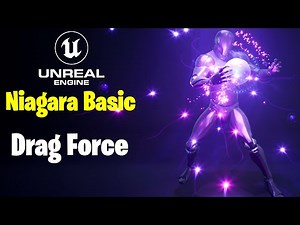 UE5.3 Niagara Basics Explained: The Concept of Drag Force | #37