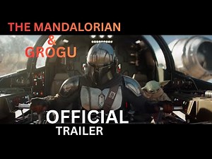 THE MANDALORIAN & GROGU – OFFICIAL TRAILER | A New Legend Begins!