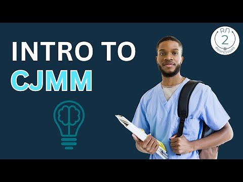 Understanding CJMM: The Future of Clinical Judgment