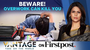 40 reactions | #VantageOnFirstpost: A 44-year-old #Thai man died this week due to overwork. He regularly worked overtime, often seven days a week. #Overwork is rampant in #Asia, and can lead to a host of health issues, sometimes leading to death. Palki S Upadhyay brings you the story. | Firstpost | Facebook
