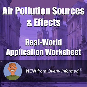 Air Pollution Sources & Effects Real-World Application Worksheet