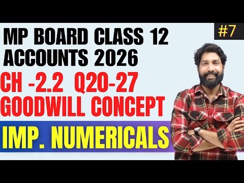 MP Board Class 12 Accounts Ch 3 || Goodwill || Most Important questions Numericals 100% Board Focus