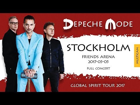Depeche Mode - Global Spirit Tour 2017 - Stockholm, Sweden (Full Concert)(Multicam)(2017-05-05)